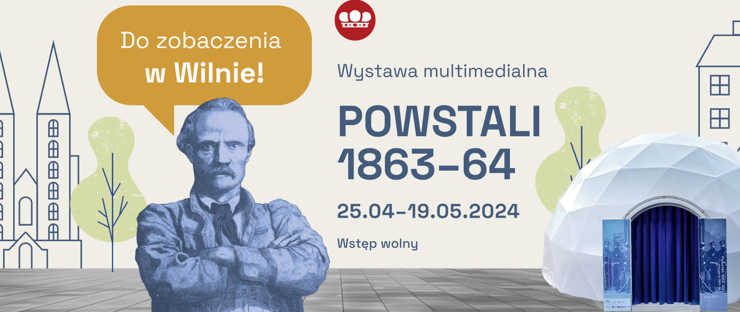 Powstali 1863–64 – wystawa Muzeum Historii Polski w